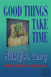 Good Things Take Time