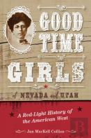 Good Time Girls Of Nevada And Utah