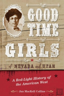 Bertrand.pt - Good Time Girls Of Nevada And Utah