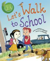 Good To Be Green: Let'S Walk To School