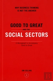 Good To Great And The Social Sectors