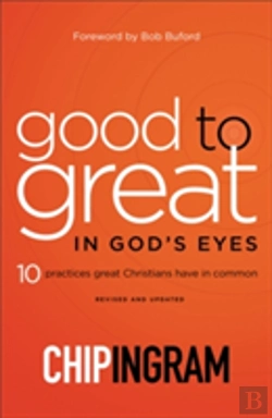 Bertrand.pt - Good To Great In God`S Eyes Â€“ 10 Practices Great Christians Have In Common