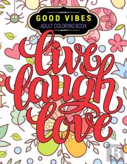 Good Vibes Adult Coloring Book