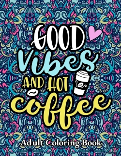Bertrand.pt - Good Vibes And Hot Coffee