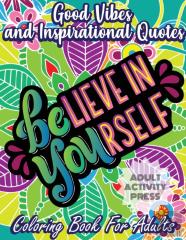 Good Vibes Coloring Book For Adults