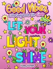 Good Vibes Coloring Book For Girls