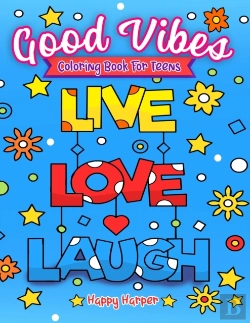 Bertrand.pt - Good Vibes Coloring Book For Teens