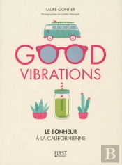 Good Vibrations, Le Bonheur A La Californienne