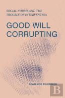 Good Will Corrupting
