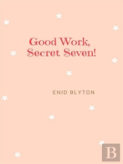 Good Work, Secret Seven!