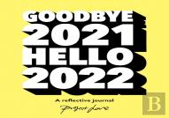 Goodbye 2021, Hello 2022