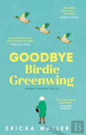 Goodbye Birdie Greenwing