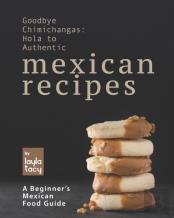 Goodbye Chimichangas