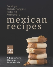 Goodbye Chimichangas