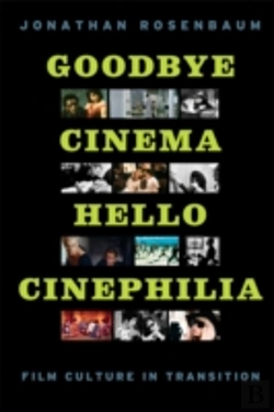 Bertrand.pt - Goodbye Cinema, Hello Cinephilia