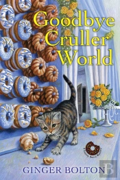 Goodbye Cruller World