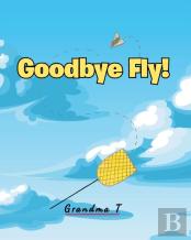 Goodbye Fly