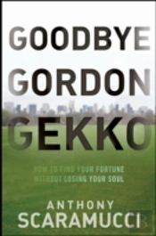 Goodbye Gordon Gekko