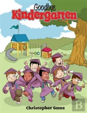 Goodbye Kindergarten
