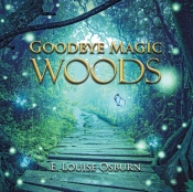 Goodbye Magic Woods