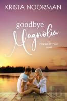 Goodbye, Magnolia