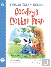 Goodbye Mother Bear