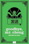 Goodbye, Mr. Cheng