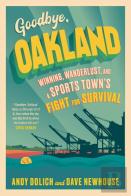 Goodbye, Oakland