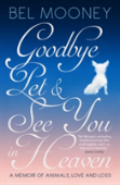 Goodbye Pet, And See You In Heaven