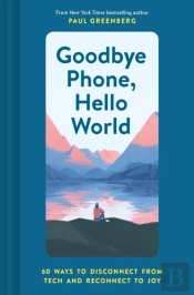 Goodbye Phone, Hello World