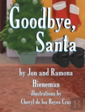 Goodbye, Santa (Mom'S Choice Awards Recipient)