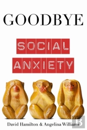 Goodbye Social Anxiety