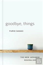Goodbye Things 8211 The New Japanes