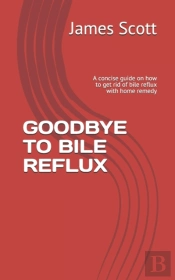 Goodbye To Bile Reflux