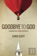 Goodbye To God