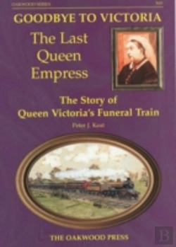 Bertrand.pt - Goodbye To Victoria The Last Queen Empress