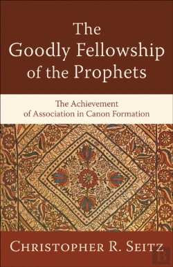 Bertrand.pt - Goodly Fellowship Of The Prophets (Acadia Studies In Bible And Theology)
