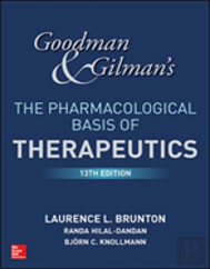 Goodman And Gilman'S The Pharmacological Basis Of Therapeutics, 13th Edition