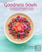 Goodness Bowls