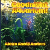 Goodnight Aquarium!