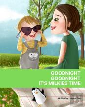 Goodnight, Goodnight. It'S Milkies Time
