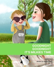 Goodnight, Goodnight. It'S Milkies Time