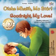 Goodnight, My Love! (Irish English Bilingual Children'S Book)