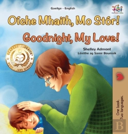 Bertrand.pt - Goodnight, My Love! (Irish English Bilingual Children'S Book)