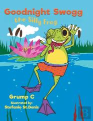 Goodnight Swogg The Silly Frog