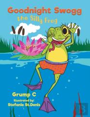 Goodnight Swogg The Silly Frog