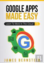 Google Apps Made Easy