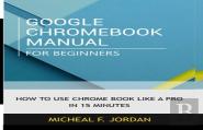 Google Chromebook Manual For Beginners