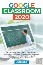 Google Classroom 2020: A Comprehensive G