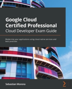 Bertrand.pt - Google Cloud Certified Professional Cloud Developer Exam Guide